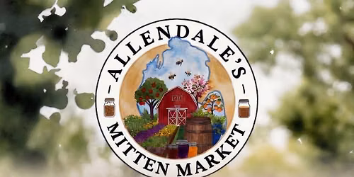 \ud83c\udf31 Allendale\u2019s Mitten Market at Trail Point Brewing (Farmers Market) \ud83c\udf31