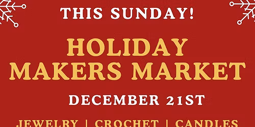 Westover Farmers Market Holiday Makers Market!