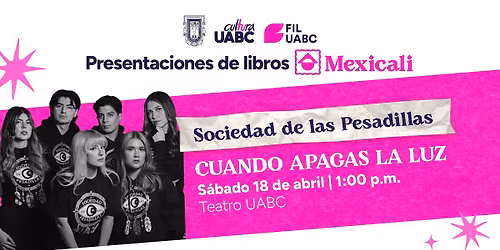 #Mexicali Sociedad de las Pesadillas presentan "Cuando apagas la luz"