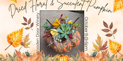 Dried Floral and Succulent Pumpkin