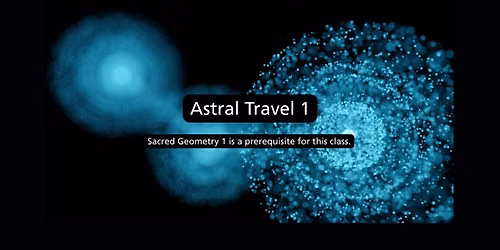 Astral Travel 1 Class -With Scott Mathis of The Modern Mystery School
