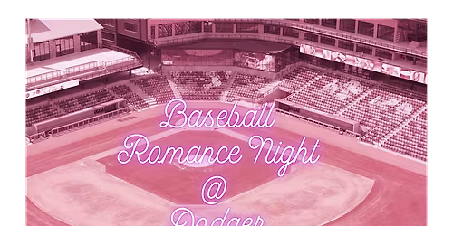All Booked Up Presents: Baseball Romance Night at Dodger Stadium