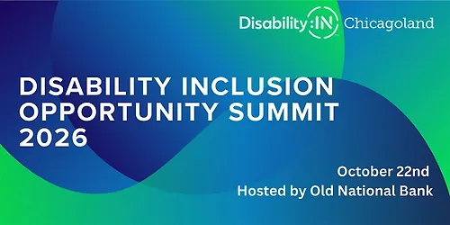 DisabilityIN Chicagolands 2026 Disability Inclusion Opportunity Summit