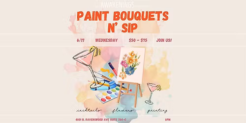 Paint Bouquets & Sip - Awakenings Fundraiser