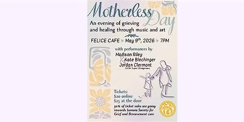 Sat, May 9: Motherless Day