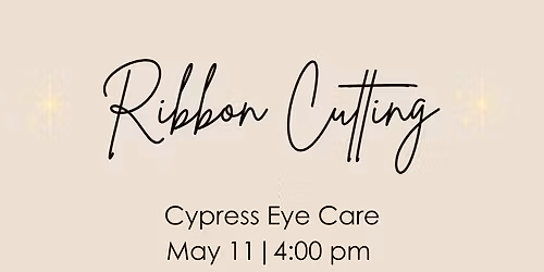 Ribbon Cutting: Cypress Eye Care