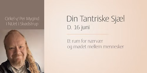 Din Tantriske Sj\u00e6l \u2013 16\/6
