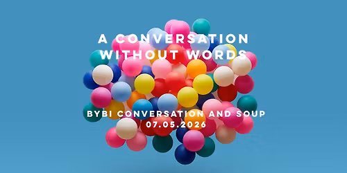 Conversation and Soup: A Conversation Without Words