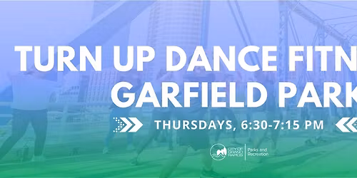 FREE TurnUp Dance Fitness at Garfield Park