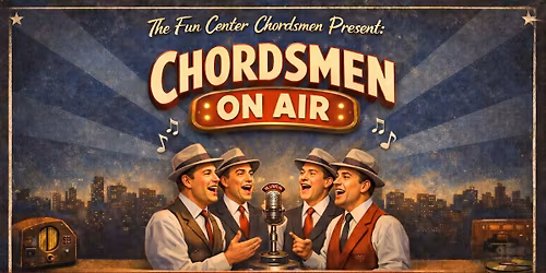 2026 Annual Show - "Chordsmen: On Air"
