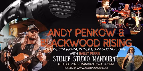 Andy Penkow and Blackwood Rising, Where I'm From, Where I'm Going Tour.