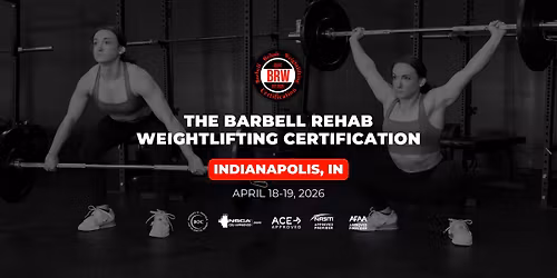 Indianapolis, IN | Barbell Rehab Weightlifting Certification