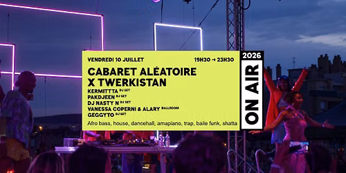 ON AIR 2026 | CABARET AL\u00c9ATOIRE X TWERKISTAN