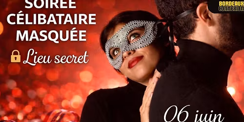 Soir\u00e9e c\u00e9libataire masqu\u00e9e