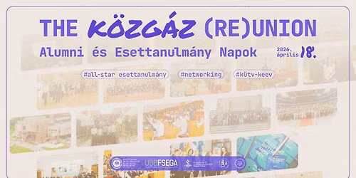 The K\u00f6zg\u00e1z (Re)Union - Alumni \u00e9s Esettanulm\u00e1ny Napok 2026