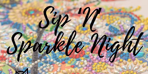 Ladies\u2019 Sip n Sparkle: Diamond Painting Night (Orlando)