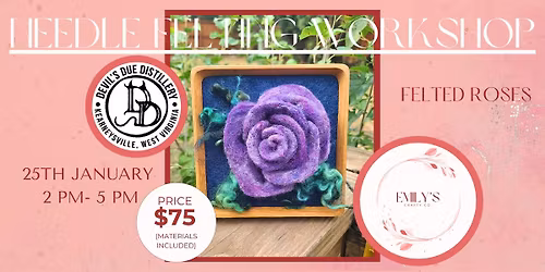 Needle Felted Rose Workshop