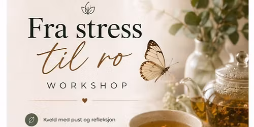 Fra Stress til Ro Workshop \ud83e\udd8b\ud83c\udf2c\ud83d\udc9b