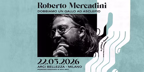 Roberto Mercadini: Dobbiamo un gallo ad Asclepio | Milano, Arci Bellezza