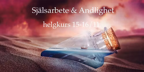 Sj\u00e4lsarbete & Andlighet 15-16\/11