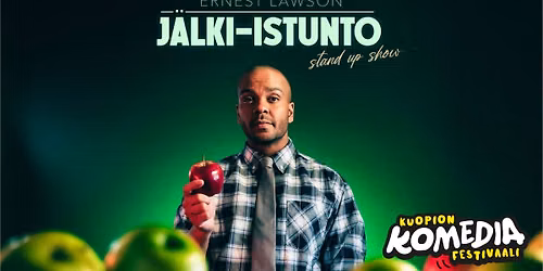 ERNEST LAWSON: J\u00c4LKI- ISTUNTO Stand Up Show Kuopiossa