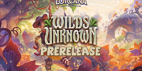 Lorcana | Wilds Unknown Prerelease | Dice & Pins Bromborough