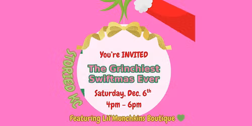 The\ud83d\udc9aGRINCHIEST\u2728SWIFTMAS\ud83e\ude77 Holiday Bash