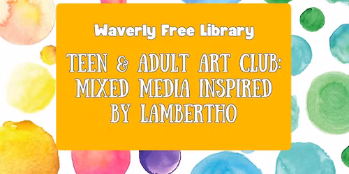 Teen & Adult Art Club *Registration Required