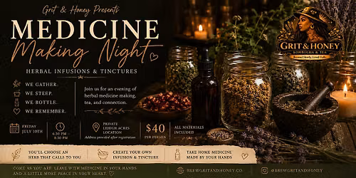 Grit & Honey Medicine Making Night