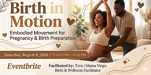 Birth In Motion: Embodied Movement for Pregnancy and Birth Preparation
