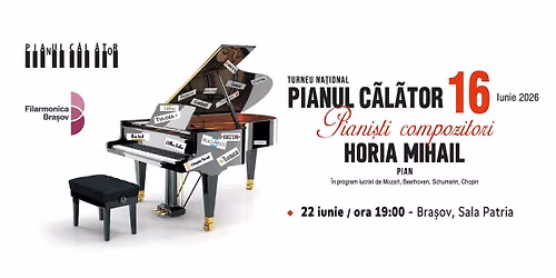 Turneul na\u021bional Pianul C\u0103l\u0103tor cu Horia Mihail