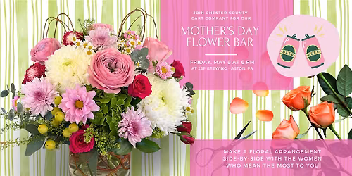 Mother's Day Flower Bar at 2SP Brewing in Aston