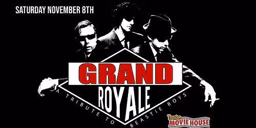 Grand Royale: Tribute to The Beastie Boys at Tracyton Movie House