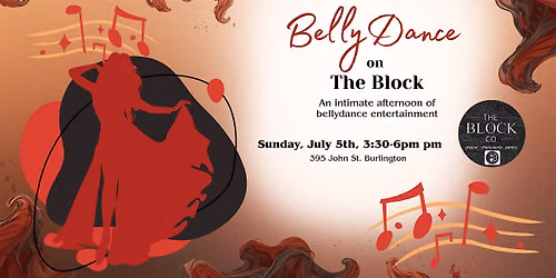 BellyDance On The Block - July 5th edition