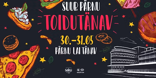 Suur P\u00e4rnu Toidut\u00e4nav 2026
