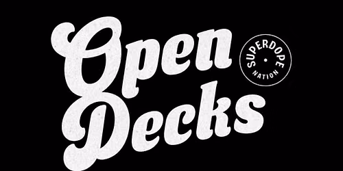 OPEN DECKS @ Touch Grass