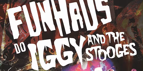 FUNHAUS do Iggy & The Stooges 