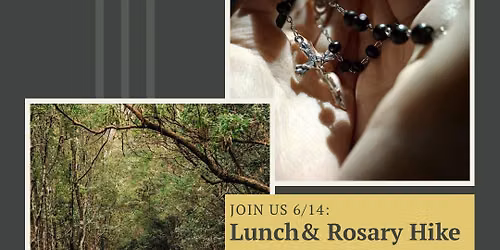 Lunch and Rosary Hike