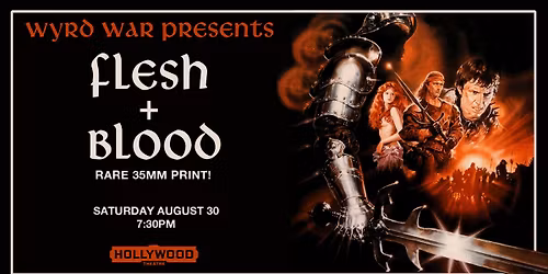 Wyrd War Presents: FLESH + BLOOD (1985) in 35mm