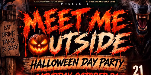 \ud83c\udf83MEET ME OUTSIDE: HALLOWEEN DAY PARTY\ud83d\udc7b