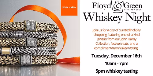 Floyd and Green Featuring John Hardy Whiskey Event