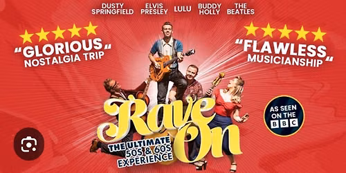 Evening Theatre Trip - Rave On