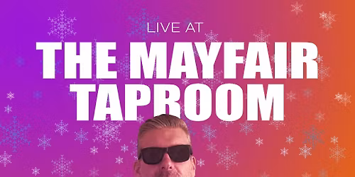 Noel's British Invasion at The Mayfair Taproom