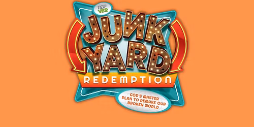 VBS 2026 "JUNKYARD REDEMPTION"