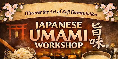 Japanese Umami Workshop: Discover Koji, Amazake & Salt Koji
