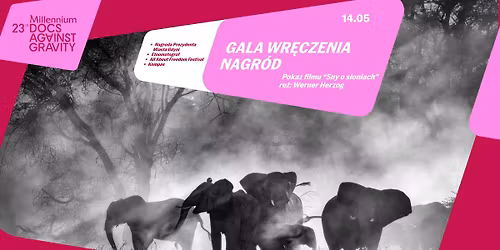 GALA WR\u0118CZENIA NAGR\u00d3D + pokaz filmu SNY O S\u0141ONIACH | 23. MDAG