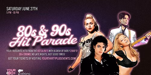 80s & 90s Hit Parade! Day Time Club Party!