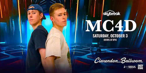 Skybreak Presents MC4D at Clarendon Ballroom