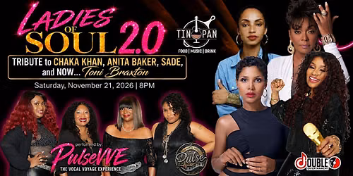 Ladies of Soul \u2013 A Tribute to Chaka Khan, Anita Baker, & Sade