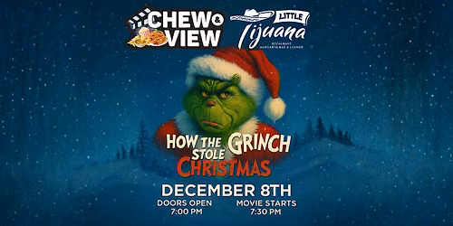 How The Grinch Stole Christmas | Chew & View: Dinner & Movie Experience